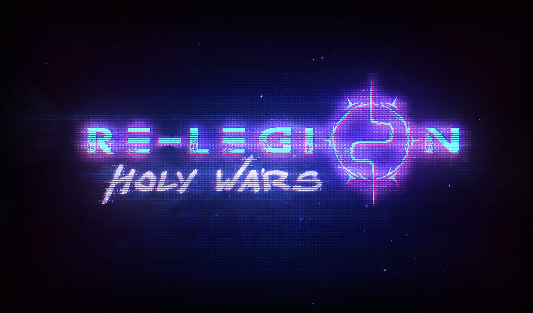 Re-Legion. Holy Legion. Holy War. Holy War x.